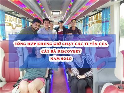Tổng Hợp Khung Giờ Chạy Các Tuyến Của Cát Bà Discovery Năm 2020