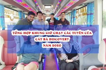 Tổng Hợp Khung Giờ Chạy Các Tuyến Của Cát Bà Discovery Năm 2020